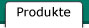 Produkte